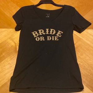 Fun bride or bridesmaid tshirt